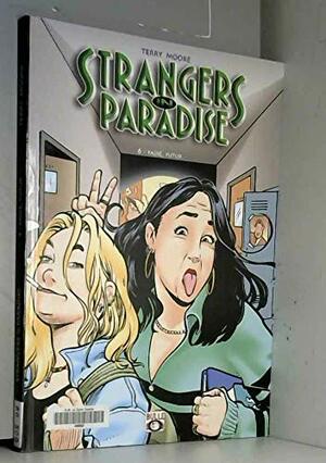 Strangers In Paradise, tome 6: Passé, futur by Terry Moore