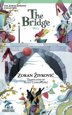 The Bridge by Zoran Zivkovic