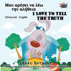 I Love to Tell the Truth (Greek English Bilingual Book) by Kidkiddos Books, Shelley Admont