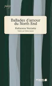 Ballades d'amour du North End by Katherena Vermette