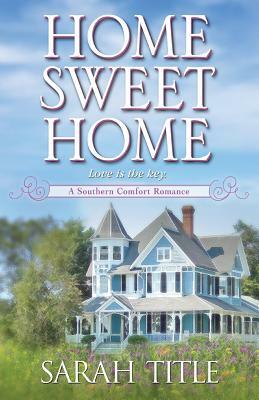 Home Sweet Home by Sarah Title