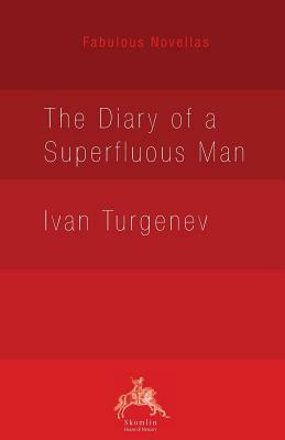 The Diary of a Superfluous Man by Ivan Turgenev