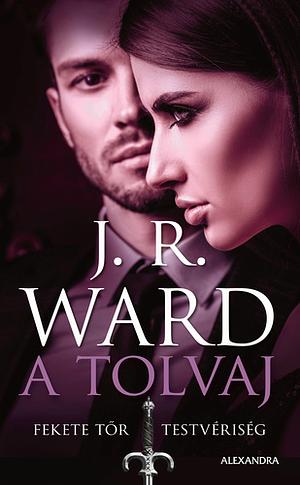 A ​tolvaj by J.R. Ward