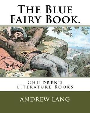 The Blue Fairy Book.: Children's literature Books by Andrew Lang