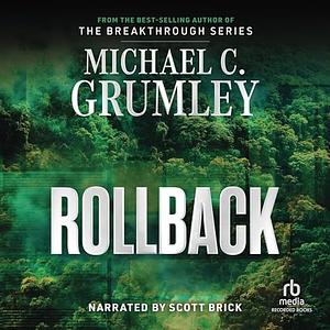 Rollback by Michael C. Grumley