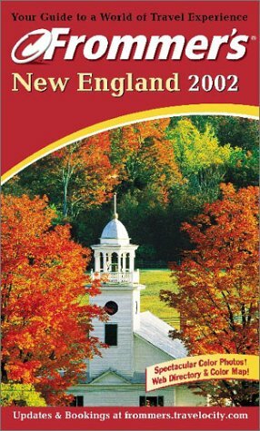Frommer's? New England 2002 by Marie Morris, Herbert Bailey Livesey, Wayne Curtis