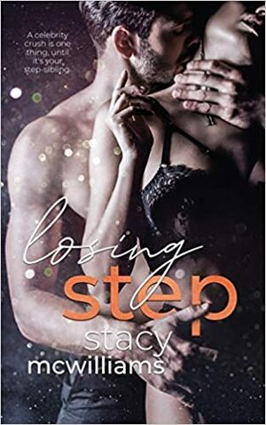 Losing Step by Stacy McWilliams