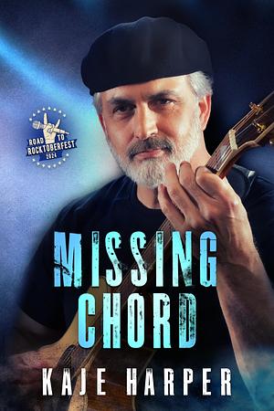 Missing Chord by Kaje Harper, Kaje Harper