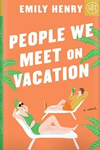 People We Meet on Vacation by Emily Henry