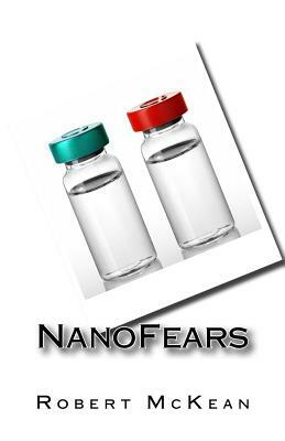 NanoFears by Robert McKean