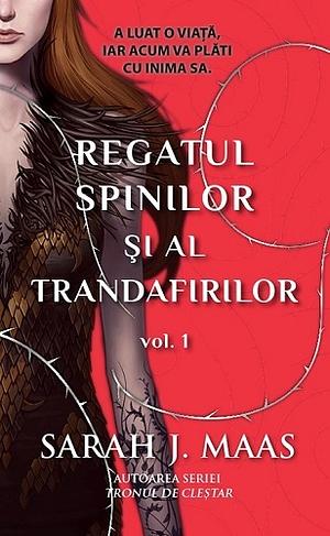 Regatul spinilor și al trandafirilor by Sarah J. Maas