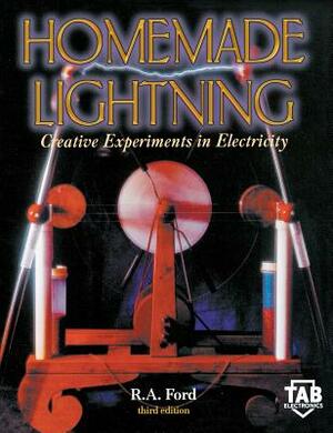 Homemade Lightning 3/E by Larry R. Ford