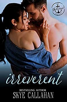 Irreverent by Skye Callahan