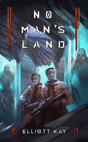 No Man's Land by Elliott Kay