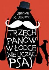 Trzech panów w łódce (nie licząc psa) by Jerome K. Jerome