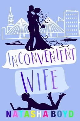 Inconvenient Wife by Natasha Boyd
