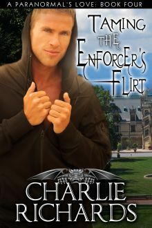 Taming the Enforcer's Flirt by Charlie Richards