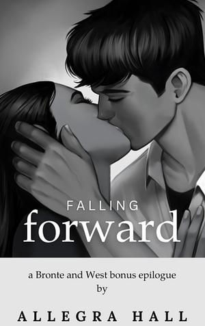 Falling Forward by Allegra Hall