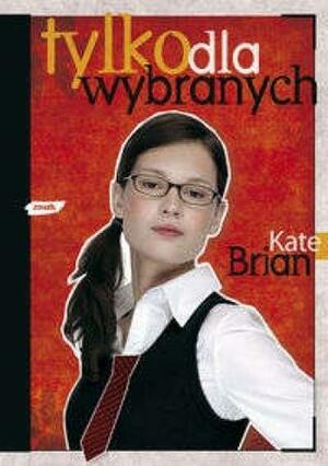 Tylko dla wybranych by Kate Brian