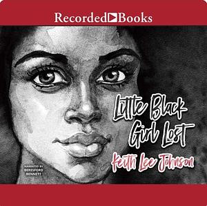 Little Black Girl Lost by Keith Lee Johnson