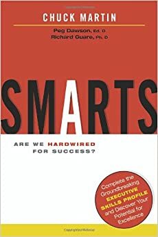 Smarts: Are We Hardwired for Success? by Richard Guare, Chuck Martin, Peg Dawson
