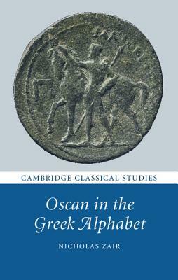 Oscan in the Greek Alphabet by Nicholas Zair