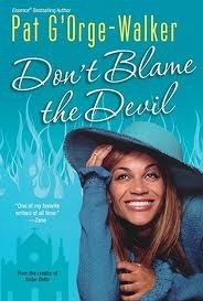 Don't Blame the Devil by Pat G'Orge-Walker, Lizan Mitchell