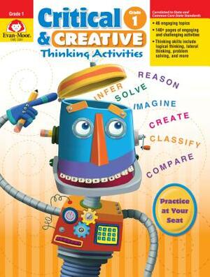 Critical & Creative Thinking ACT Grade 1 by Evan-Moor Educational Publishers