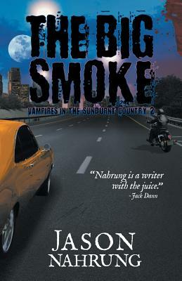 The Big Smoke by Jason Nahrung