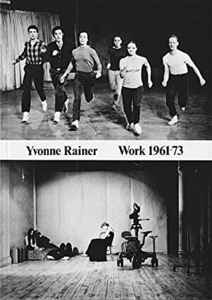 Work 1961-73 by Yvonne Rainer