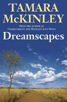 Dreamscapes by Tamara McKinley