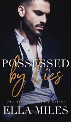 Possessed by Lies by Ella Miles