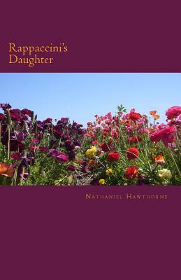 Rappaccini's Daughter by Nathaniel Hawthorne