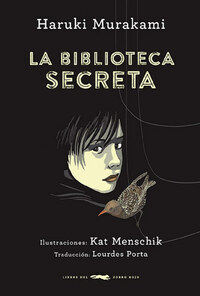 La biblioteca secreta by Haruki Murakami