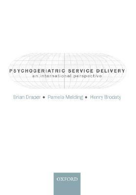 Psychogeriatric Service Delivery: An International Perspective by 