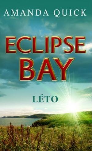 Eclipse Bay - Léto by Jayne Ann Krentz