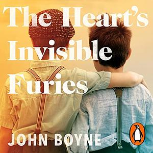 The Heart's Invisible Furies by John Boyne