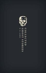 Collected Ghost Stories by M.R. James