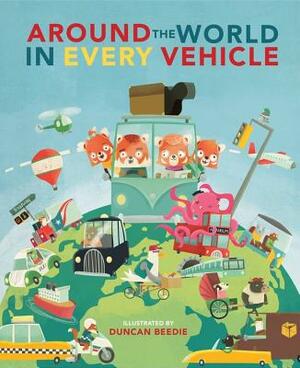 Around the World in Every Vehicle by Amber Stewart