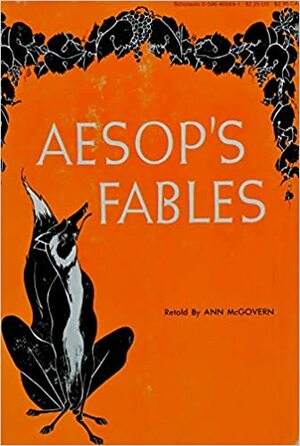 Aesop's Fables by Reteller Ann McGovern