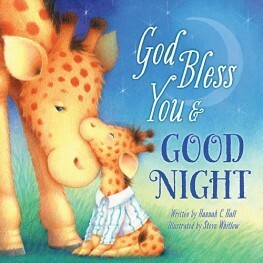God Bless You and Good Night by Hannah C. Hall