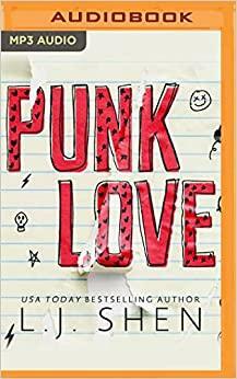 Punk Love: A Teenage Story by L.J. Shen
