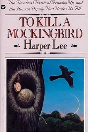 To Kill a Mockingbird by Harper Lee