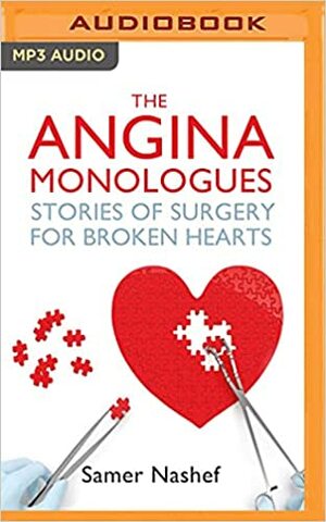 The Angina Monologues by Samer Nashef