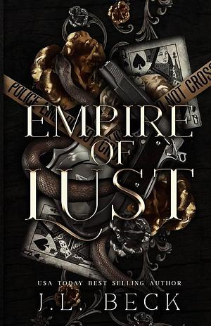 Empire of Lust: Dark Mafia Romance by J.L. Beck, J.L. Beck