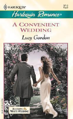 A Convenient Wedding by Lucy Gordon, Lucy Gordon