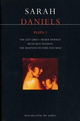 Daniels: Plays Two by Sarah Daniels