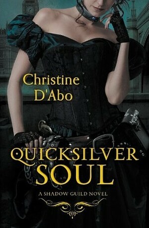 Quicksilver Soul by Christine d'Abo