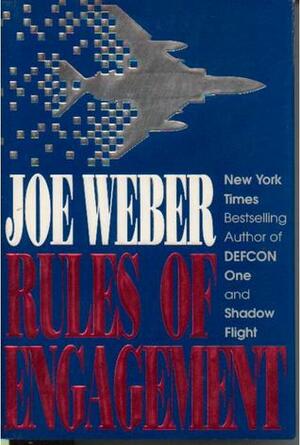 Rules of Engagement by Joe Weber