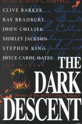 The Dark Descent by John Collier, David G. Hartwell, Joyce Carol Oates, Stephen King, Shirley Jackson, Clive Barker, Ray Bradbury